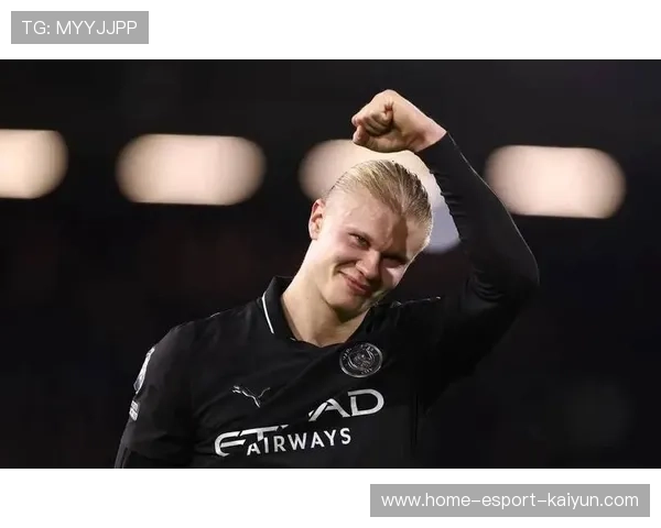 哈兰德进球助曼城稳居英超榜首，争冠之路一马当先